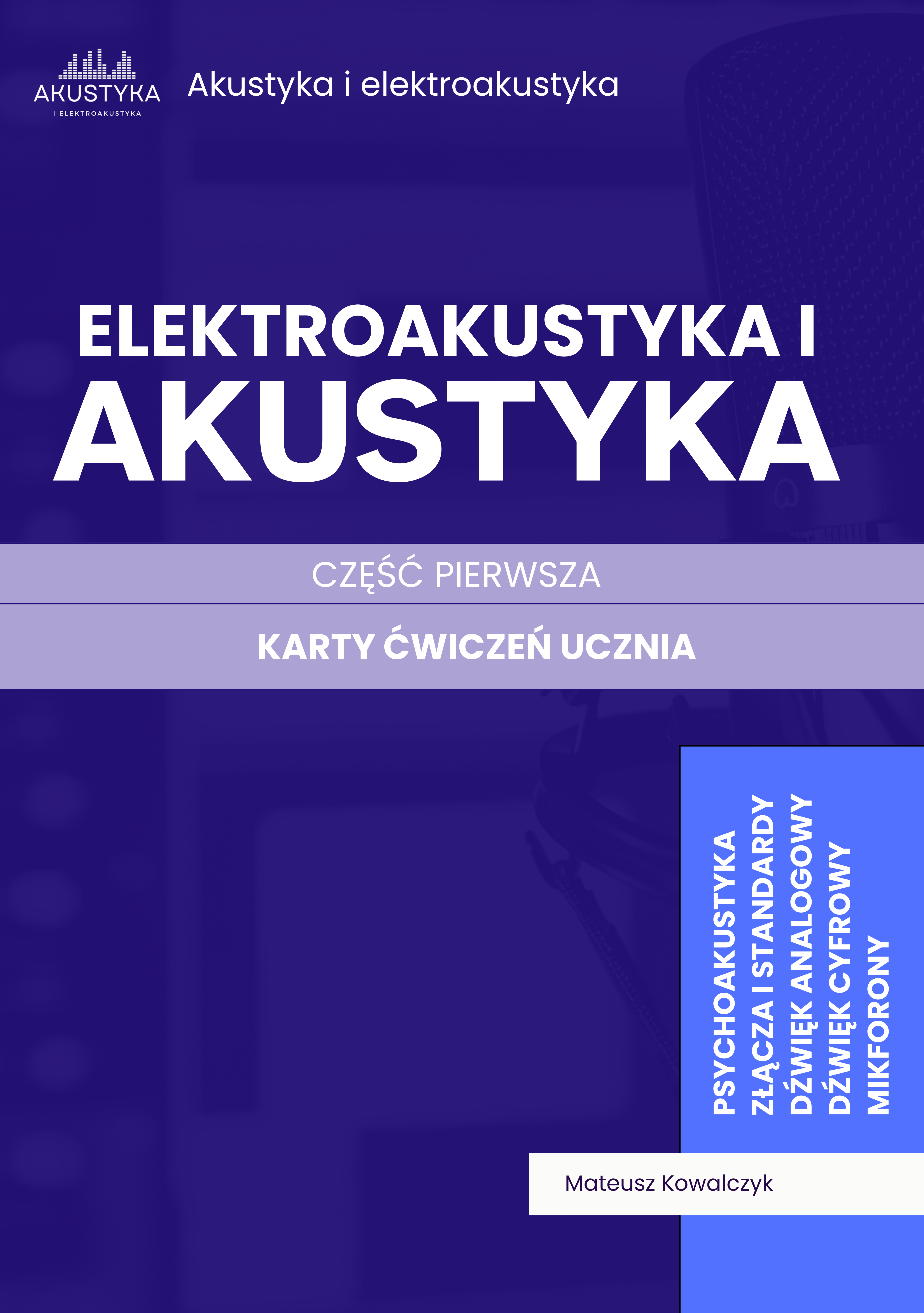Akustyka i elektroakustyka część 1. Karty pracy ucznia.
